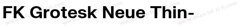 FK Grotesk Neue Thin字体转换